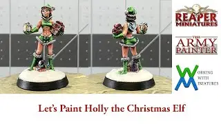 Let's Paint Holly the Christmas Elf #reapermini #thearmypainter