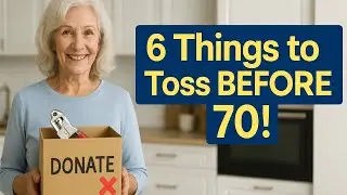 Expert Reveals: Declutter These 6 Items Before 70 for a Happier Home!