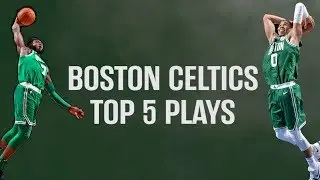 Boston Celtics Top 5 Plays of the Week, including Marcus Smart taking part in four of them