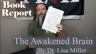 Awakened Brain Dr. Lisa Miller | Best Self-Help Book Review for Wellness and Mental Health