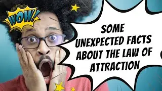 Unexpected Things You Should Know About the Law of Attraction