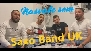 Saxo Band UK - Nasvalo som (OFFICIAL VIDEO) 2021 (cover)