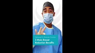 Breast Reduction Benefits with Dr. Alex Zuri