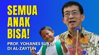 Prof. Yohanes Surya | Tokoh Pendidikan Sains | Rahasia yang Mengubah Anak Biasa Jadi Juara Dunia
