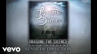 Imagine the Silence - Sense of Direction (Official Audio)