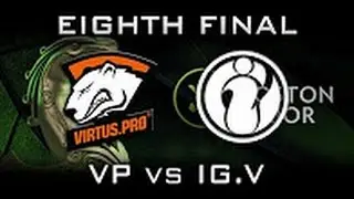 Virtus pro vs iG Vitality   The Boston Major, 1&frasl;8 Финала MUST SEE