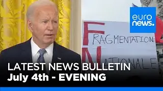 Latest news bulletin: July 4th 2024 Evening | euronews 🇬🇧
