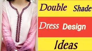 Double Shade dresses for women/Double shade dress design ideas/#suit#stylish#fashion