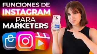 Instagram Para Marketers - 7 Funciones que Debes Usar
