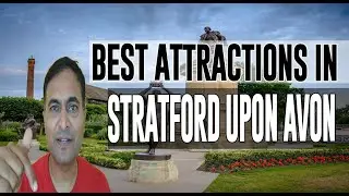 Best Attractions and Places to See in Stratford upon Avon, United Kingdom UK