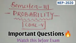Probability Important Questions | 3rd Semester NEP 2020 | Most Expected Questions 
