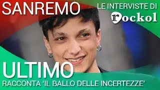 Le Nuove Proposte del 68° Festival di Sanremo: Ultimo