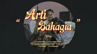 Trilogic - Arti Bahagia | Official Music Video