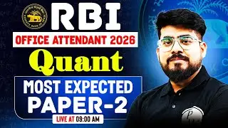 RBI Office Attendant Quant 2026 | RBI Office Attendant Most Expected Paper -2 | by Mayank Sir