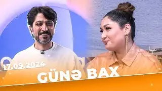 Günə bax | Tam bölüm | 17.09.2024