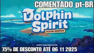 Dolphin Spirit - Ocean Mission - PS5 Gameplay COMENTADO-Legendado pt-BR