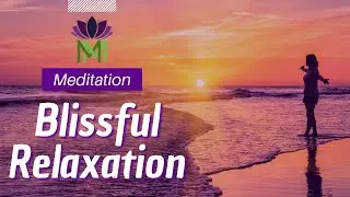 10 Minute Guided Meditation | Blissful Relaxation | Mindful Movement