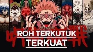10 Roh Kutukan Terkuat di Jujutsu Kaisen