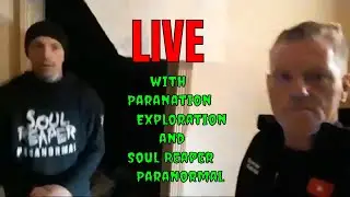 Creepy Farm House LIVE  ! With :PARANATION EXPLORATION AND SOUL REAPER PARANORMAL