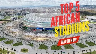 #TOP FIVE WORLD -CLASS STADIUMS IN AFRICA YOU MUST SEE 🌍🙈