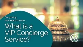 What s a VIP Concierge Service? | AssistAnt Global Concierge