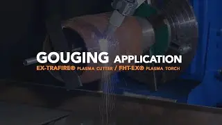 Thermacut&reg; FHT-EX&reg; plasma torch - plasma gouging application