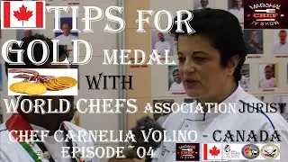 NEW - Tips with Technics For GOLD MEDAL - World Chef Carnelia Volino ~ Canada ~ Episode 04 ~ Dubai