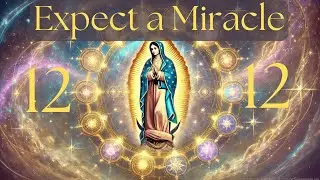 12:12 Ascension Gateway Activation - Expect a Miracle