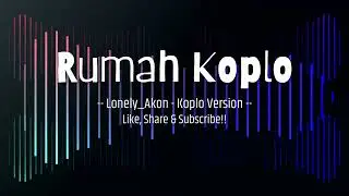 Lonely Akon - Metal Koplo Version