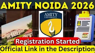 Amity Noida 2026 Registration Started🔥 - How To Registration for Amity University 2026 Noida