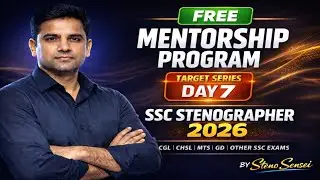 Free Mentorship Program | Target Series DAY 7 | SSC Stenographer 2026 | By Steno Sensei