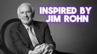 inspired by Jim Rohn
