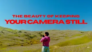 How Static Shots Make Better Cinematography