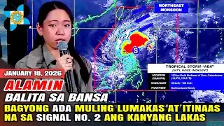 BAGYONG ADA MULING LUMAKAS AT ITINAAS NA SA SIGNAL NO. 2 ANG KANYANG LAKAS!