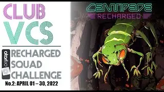 CLUB VCS RECHARGED SQUAD CHALLENGE No. 2 - CENTIPEDE: RECHARGED