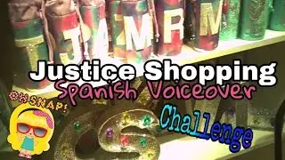 Justice Store Shopping Spanish Voiceover Challenge | Comprando en la Justicia
