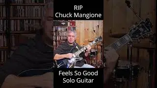 Feels So Good #chuckmangione #solojazzguitar #truefire