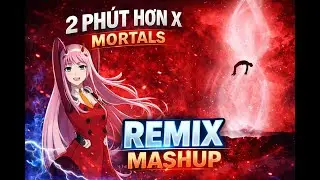 🔥 2 Phút Hơn – X Mortals x Warriyo (Slowed + Reverb Phonk Edit) 🔥