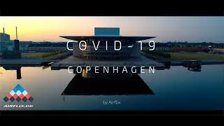 Lock-Down in Copenhagen | Covid-19 Pandemic | Drone footage (4K)