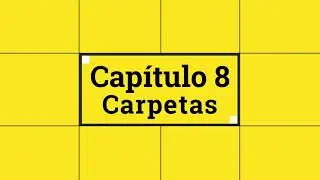 Capítulo 8. Carpetas | 1080p | Repaso 1 HTML
