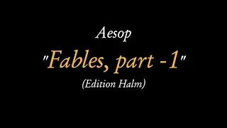 Aesop's fables (3, 4, 11, 23, 101 ed.Halm)