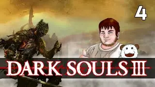 Smallson plays - Dark Souls 3 - let's play: Episode 4 (blind)