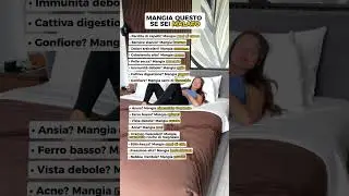 SCOPRI COSA MANGIARE PER MIGLIORARE LA TUA SALUTE!😯