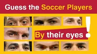 Guess the Footballers from their Eyes 👀🔥 Football Quiz ⚽️