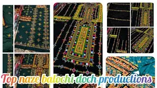 Top naze balochi doch productions dress 👗 hand ✋ med dress warld delivery 🚚 AVAILABLE 