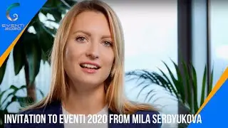 Invitation to EVENTI 2020 from Mila Serdyukova