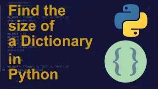 Find the size of a Dictionary in Python | Python Examples | Python Coding Tutorial