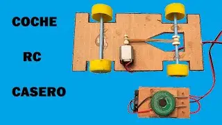 Como Hacer un Coche a Control Remoto Casero