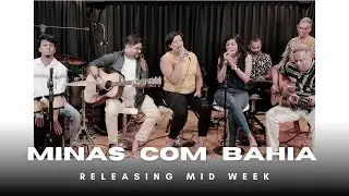 We are super excited to present to you our next release...Minas Com Bahia