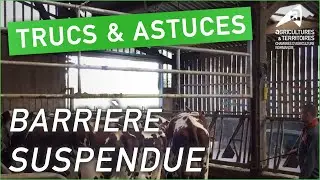 Trucs et astuces d’agriculteurs : Barrière suspendue | Pascal Orvain